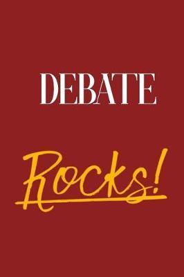 Debate Rocks!