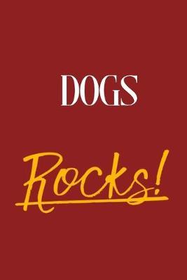 Dogs Rocks!