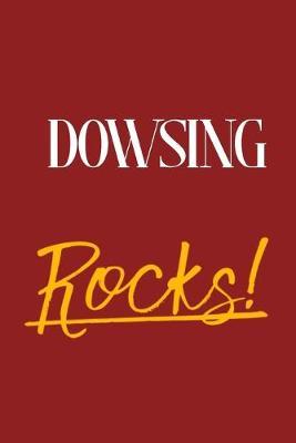 Dowsing Rocks!