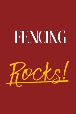Fencing Rocks!