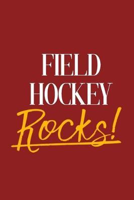 Field Hockey Rocks!