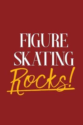 Figure Skating Rocks!