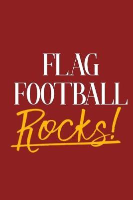 Flag Football Rocks!
