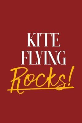 Kite Flying Rocks!