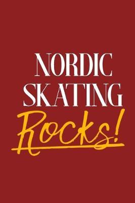 Nordic Skating Rocks!