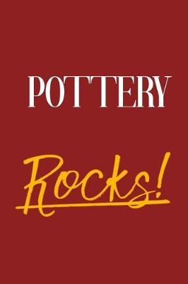 Pottery Rocks!