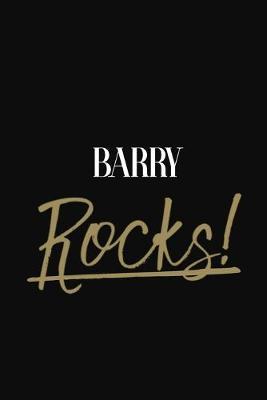 Barry Rocks!: Barry DIARY JOURNAL NOTEBOOK
