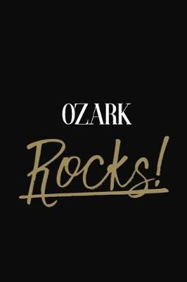 Ozark Rocks!: Ozark DIARY JOURNAL NOTEBOOK