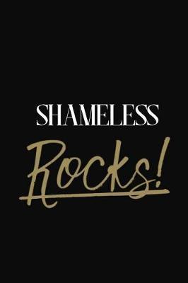 Shameless Rocks!: Shameless DIARY JOURNAL NOTEBOOK