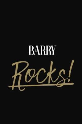 Barry Rocks!: Barry DIARY JOURNAL NOTEBOOK