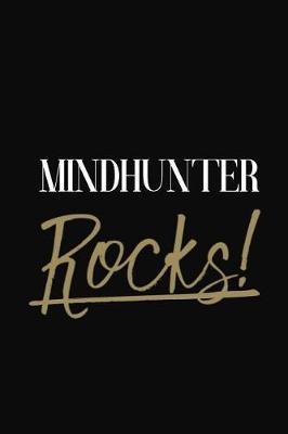 Mindhunter Rocks!: Mindhunter DIARY JOURNAL NOTEBOOK