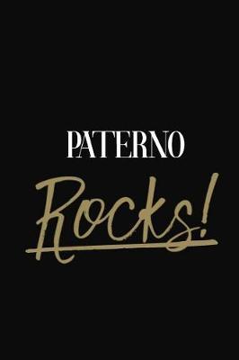 Paterno Rocks!: Paterno DIARY JOURNAL NOTEBOOK
