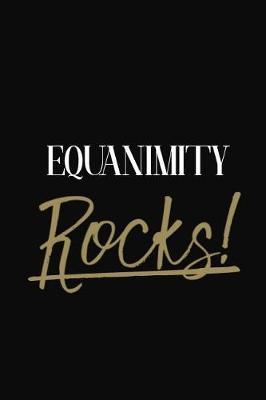 Equanimity Rocks!: Equanimity DIARY JOURNAL NOTEBOOK