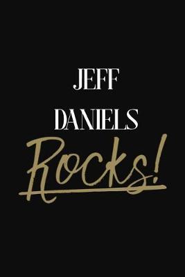 Jeff Daniels Rocks!: Jeff Daniels DIARY JOURNAL NOTEBOOK