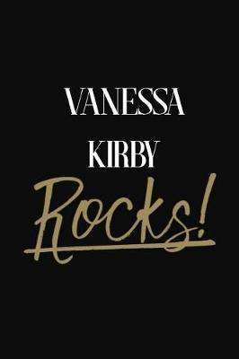Vanessa Kirby Rocks!: Vanessa Kirby DIARY JOURNAL NOTEBOOK