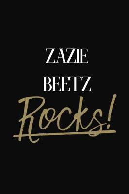 Zazie Beetz Rocks!: Zazie Beetz Diary Journal Notebook