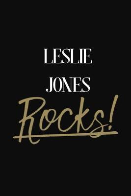 Leslie Jones Rocks!: Leslie Jones DIARY JOURNAL NOTEBOOK