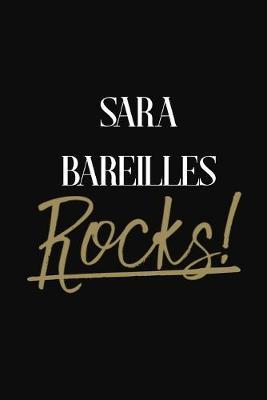 Sara Bareilles Rocks!: Sara Bareilles DIARY JOURNAL NOTEBOOK