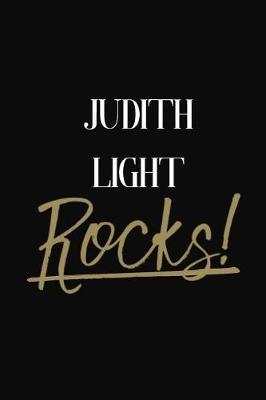 Judith Light Rocks!: Judith Light DIARY JOURNAL NOTEBOOK