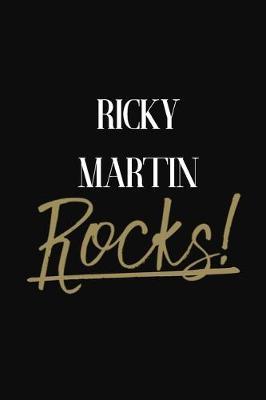 Ricky Martin Rocks!: Ricky Martin DIARY JOURNAL NOTEBOOK
