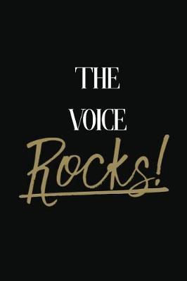 The Voice Rocks!: The Voice DIARY JOURNAL NOTEBOOK
