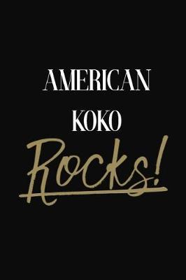 American Koko Rocks!: American Koko DIARY JOURNAL NOTEBOOK
