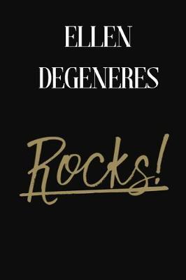 Ellen DeGeneres Rocks!: Ellen DeGeneres DIARY JOURNAL NOTEBOOK