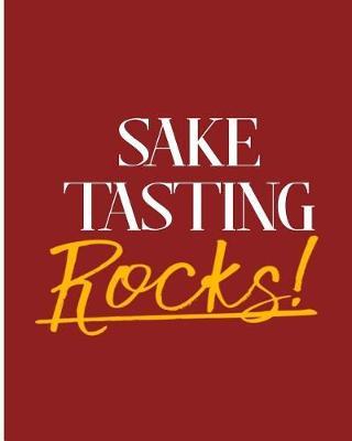 Sake Tasting Rocks!: 2018 - 2019 8x10 18 Months Premium On-the-Go Diary Journal Landscape Notebook Calendar Planner