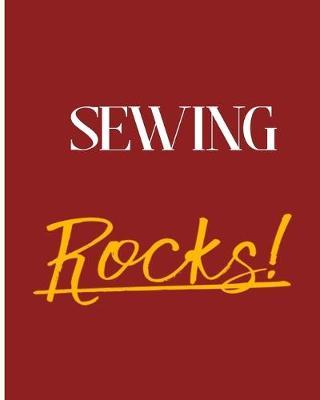 Sewing Rocks!: 2018 - 2019 8 x10  18 Months Premium  On-the-Go  Diary Journal Landscape Notebook Calendar Planner