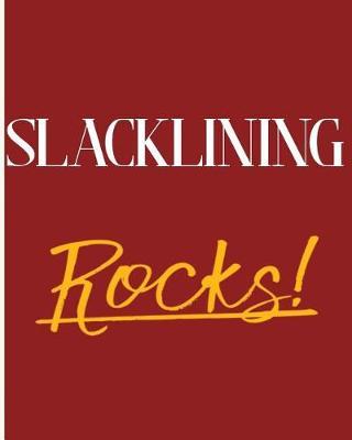 Slacklining Rocks!: 2018 - 2019 8x10 18 Months Premium On-the-Go Diary Journal Landscape Notebook Calendar Planner