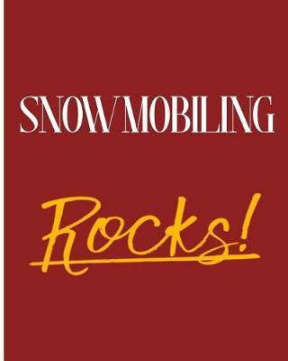 Snowmobiling Rocks!: 2018 - 2019 8x10 18 Months Premium On-the-Go Diary Journal Landscape Notebook Calendar Planner