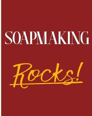 Soapmaking Rocks!: 2018 - 2019 8x10 18 Months Premium On-the-Go Diary Journal Landscape Notebook Calendar Planner