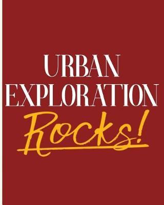 Urban Exploration Rocks!: 2018 - 2019 8x10 18 Months Premium On-the-Go Diary Journal Landscape Notebook Calendar Planner