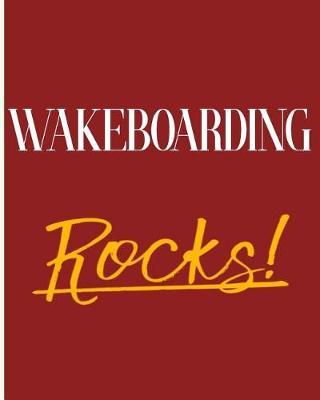 Wakeboarding Rocks!: 2018 - 2019 8x10 18 Months Premium On-the-Go Diary Journal Landscape Notebook Calendar Planner