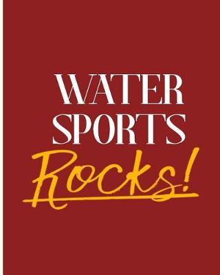 Water Sports Rocks!: 2018 - 2019 8x10 18 Months Premium On-the-Go Diary Journal Landscape Notebook Calendar Planner