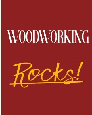 Woodworking Rocks!: 2018 - 2019 8x10 18 Months Premium On-the-Go Diary Journal Landscape Notebook Calendar Planner