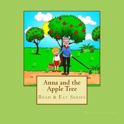 Anna and the Apple Tree: Read & Eat Series