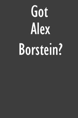 Got Alex Borstein?: Alex Borstein Journal Diary Notebook