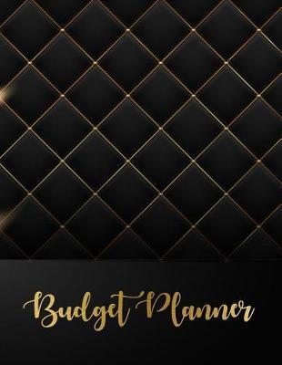 Budget Planner: Budget Planning, Financial Planning Journal, Monthly Expense Tracker and Organizer (Bill Tracker, Expense Tracker, Home Budget Book)