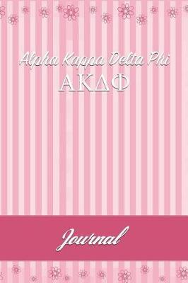 Alpha Kappa Delta Phi: Line Ruled Sorority Girls Journal - Great Present for Big or Lil Sister