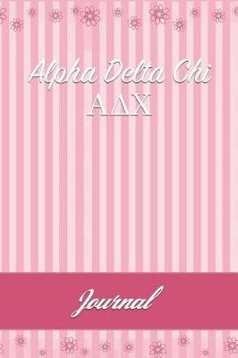 Alpha Delta Chi: Line Ruled Sorority Girls Journal - Great Present for Big or Lil Sister