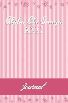 Alpha Chi Omega: Line Ruled Sorority Girls Journal - Great Present for Big or Lil Sister