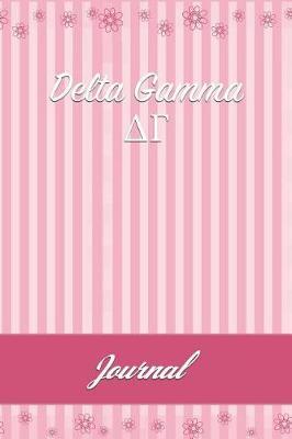 Delta Gamma: Line Ruled Sorority Girls Journal - Great Present for Big or Lil Sister