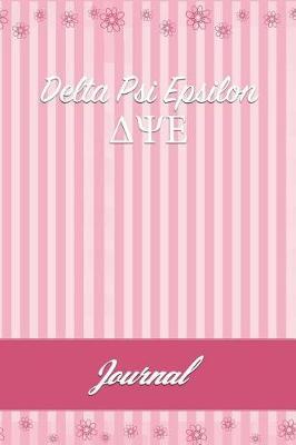 Delta Psi Epsilon: Line Ruled Sorority Girls Journal - Great Present for Big or Lil Sister