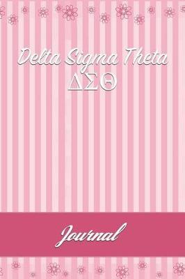 Delta SIGMA Theta: Line Ruled Sorority Girls Journal - Great Present for Big or Lil Sister