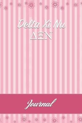 Delta XI NU: Line Ruled Sorority Girls Journal - Great Present for Big or Lil Sister