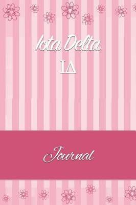 Iota Delta: Line Ruled Sorority Girls Journal - Great Present for Big or Lil Sister
