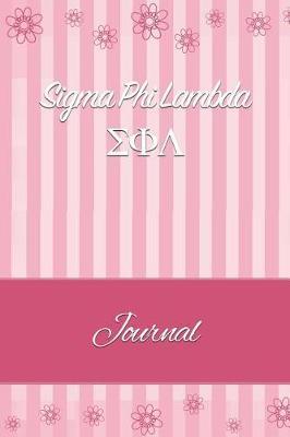 SIGMA Phi Lambda: Line Ruled Sorority Girls Journal - Great Present for Big or Lil Sister