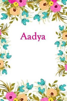 Aadya: Aadya Journal Diary Notebook