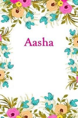 Aasha: Aasha Journal Diary Notebook